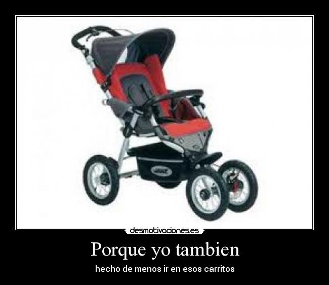 Porque yo tambien - hecho de menos ir en esos carritos