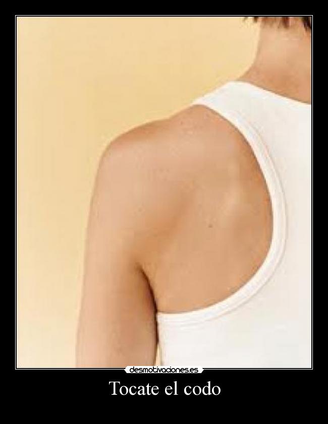 Tocate el codo -