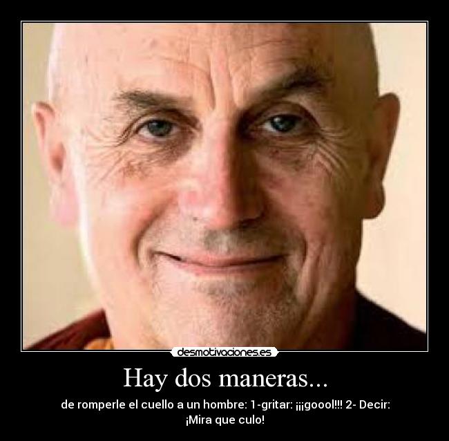 Hay dos maneras... - 