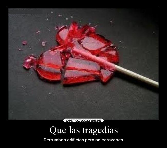 Que las tragedias - 