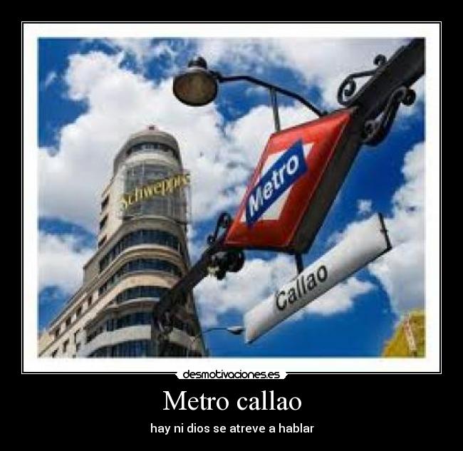 Metro callao - hay ni dios se atreve a hablar