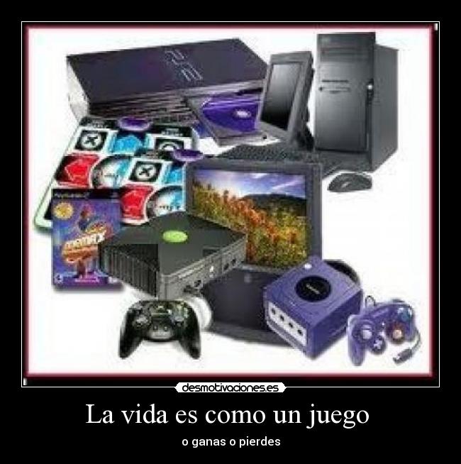 La vida es como un juego  - 