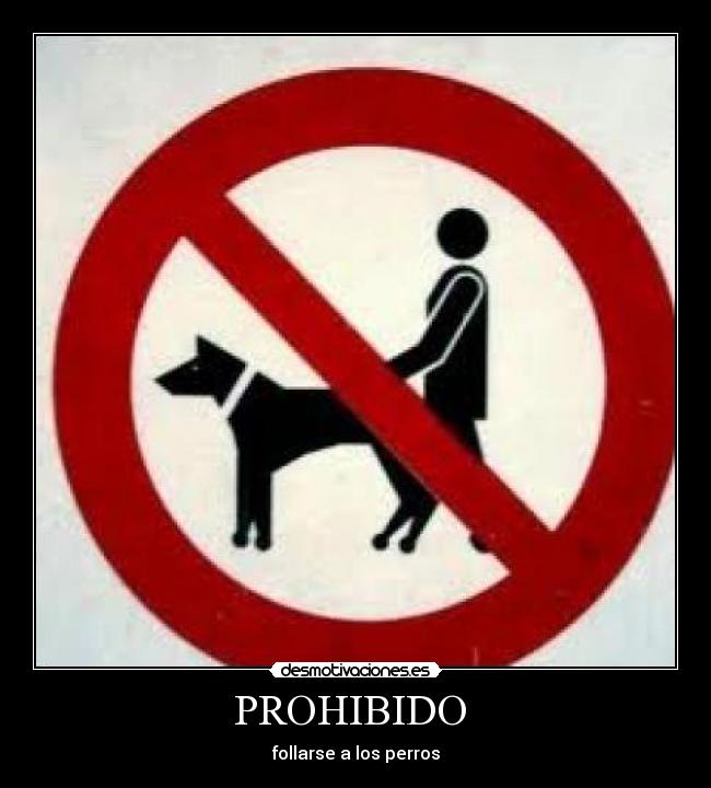 PROHIBIDO -