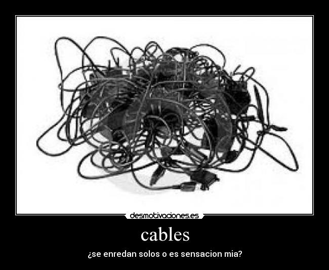 cables -