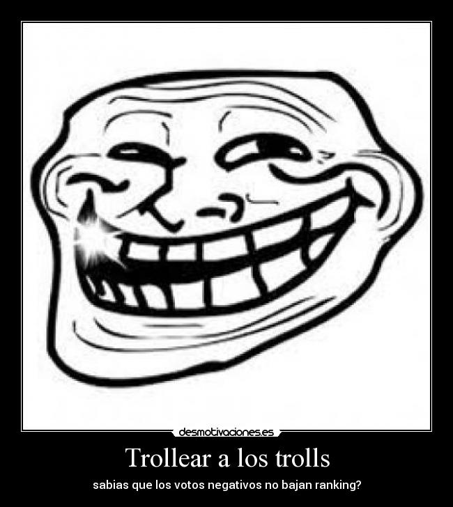 Trollear a los trolls -