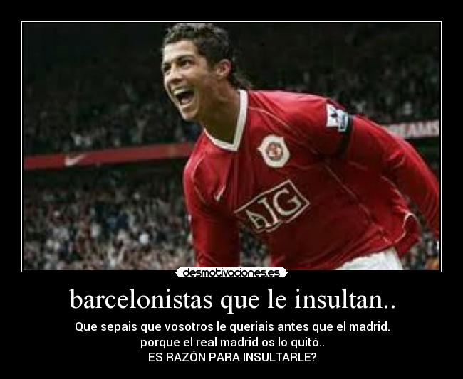 barcelonistas que le insultan.. - 