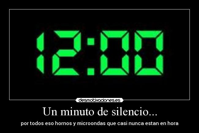 Un minuto de silencio... -