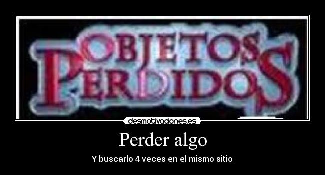 Perder algo -