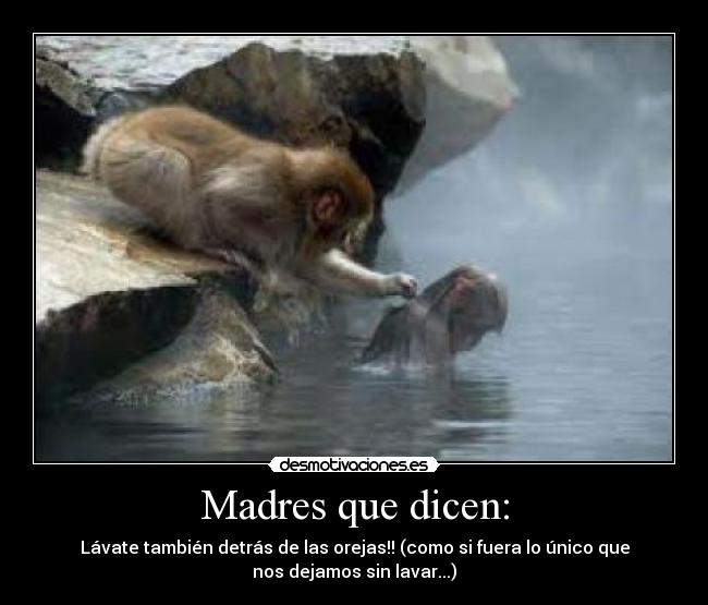 Madres que dicen: - 