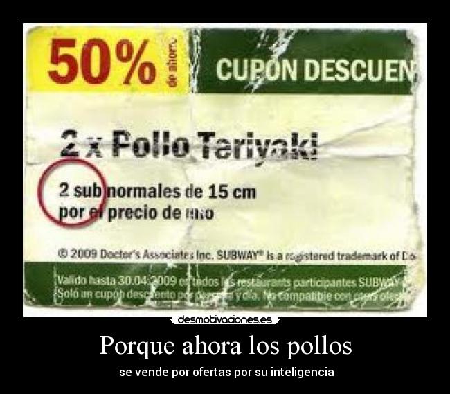 Porque ahora los pollos -