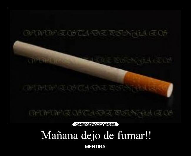 Mañana dejo de fumar!! - 