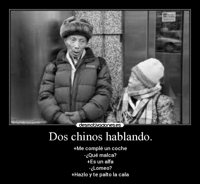 Dos chinos hablando. -