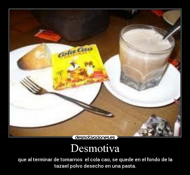 carteles cola cao desmotivaciones