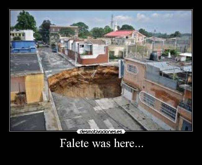 Falete was here... -