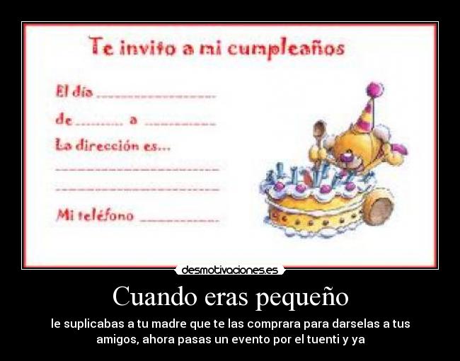 Cuando eras pequeño -