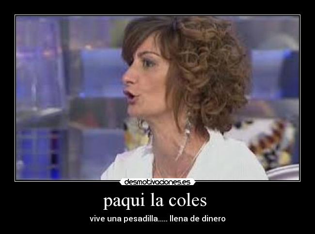 paqui la coles -