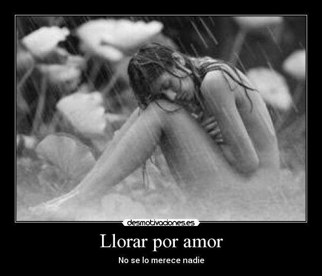 Llorar por amor - 