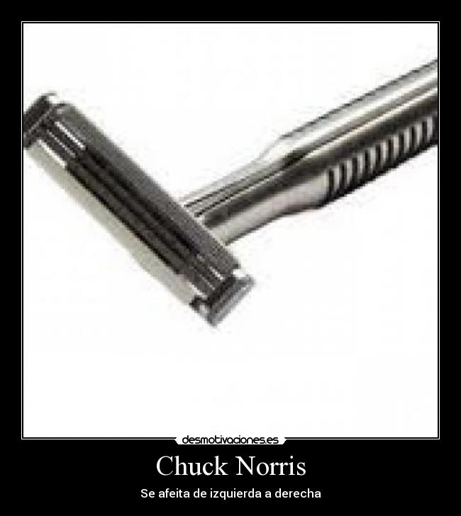 Chuck Norris - Se afeita de izquierda a derecha