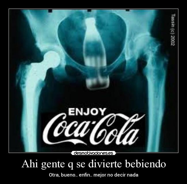 Ahi gente q se divierte bebiendo - Otra, bueno.. enfin.. mejor no decir nada