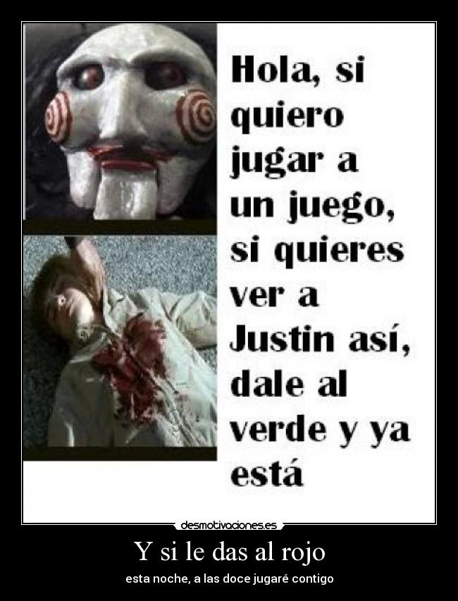 Y si le das al rojo -