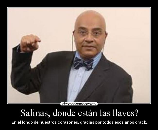 Salinas, donde están las llaves? - 