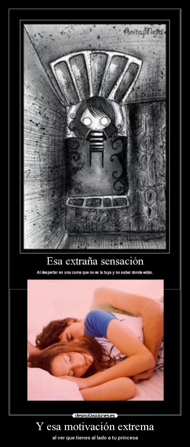 Y esa motivación extrema -