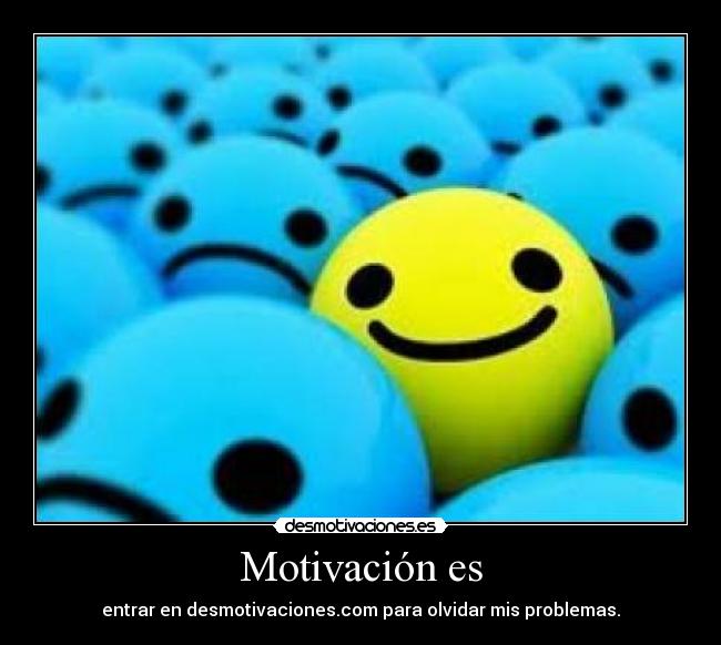Motivación es -