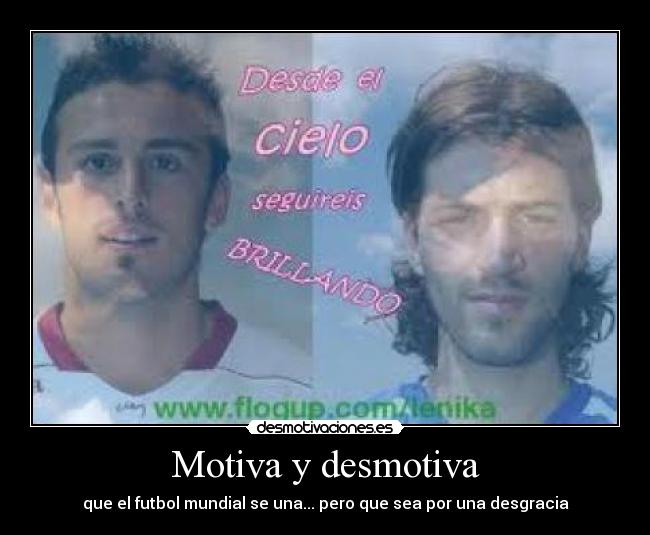 Motiva y desmotiva -