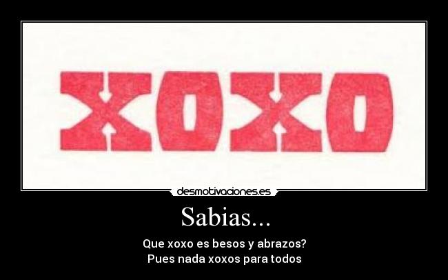 carteles xoxo desmotivaciones
