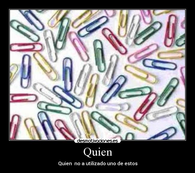 Quien -