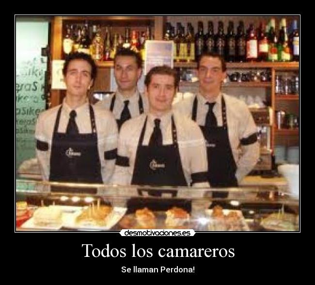 Todos los camareros -