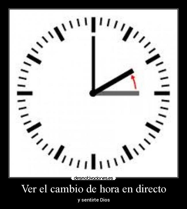 Ver el cambio de hora en directo - y sentirte Dios