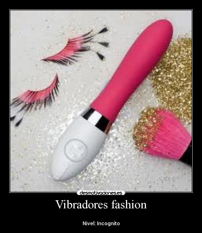 Vibradores fashion -