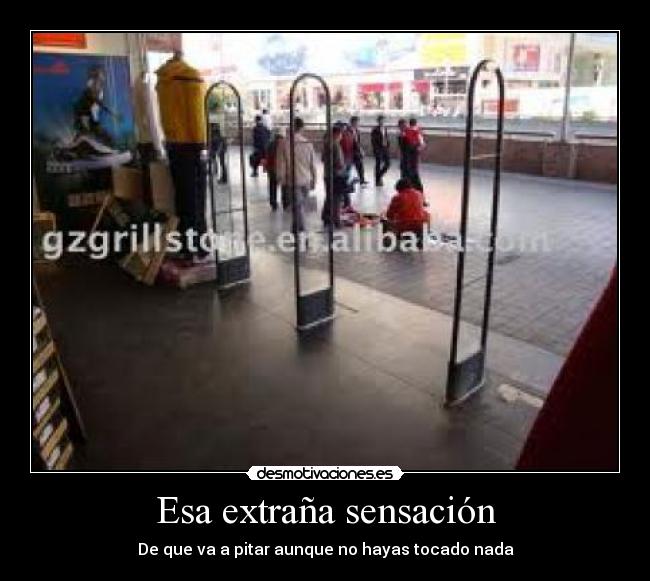 Esa extraña sensación - De que va a pitar aunque no hayas tocado nada