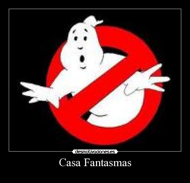 Casa Fantasmas - 