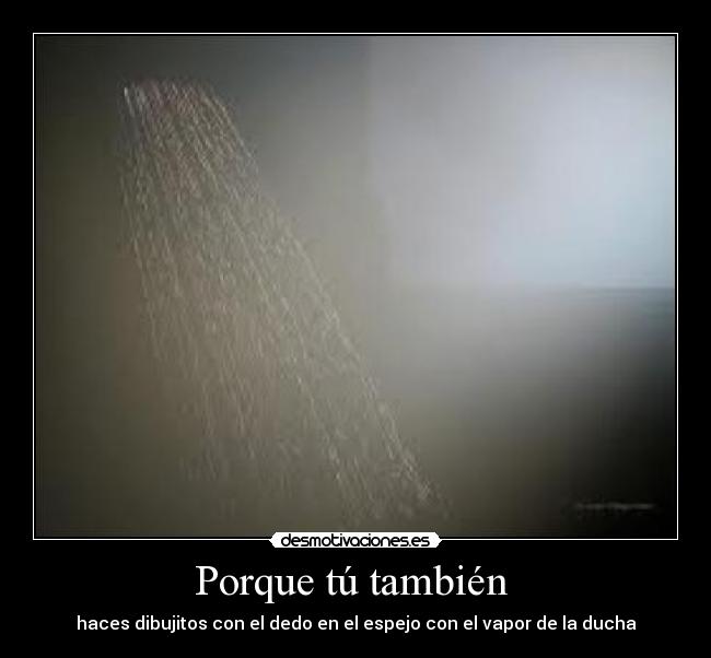 Porque tú también  - 