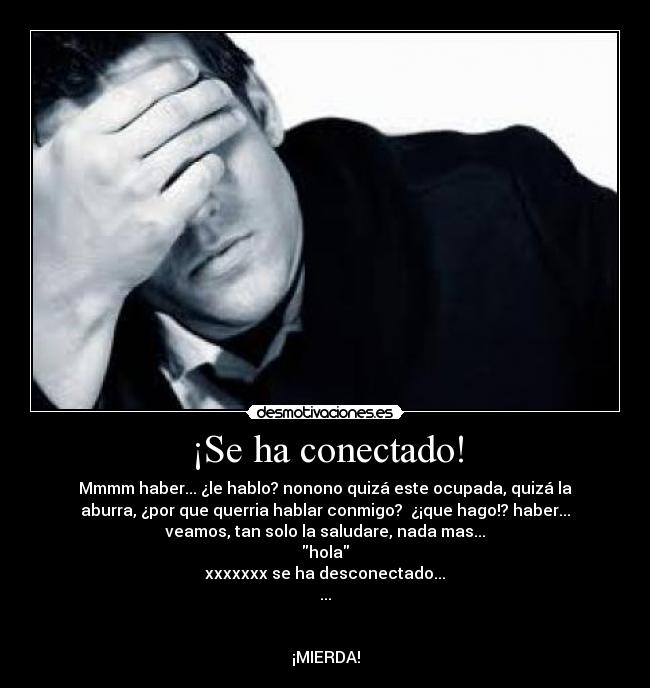 ¡Se ha conectado! - 