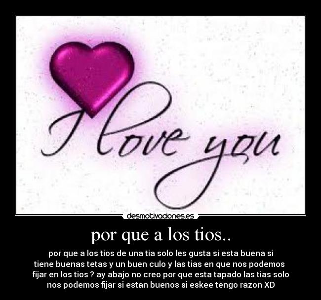 por que a los tios.. -