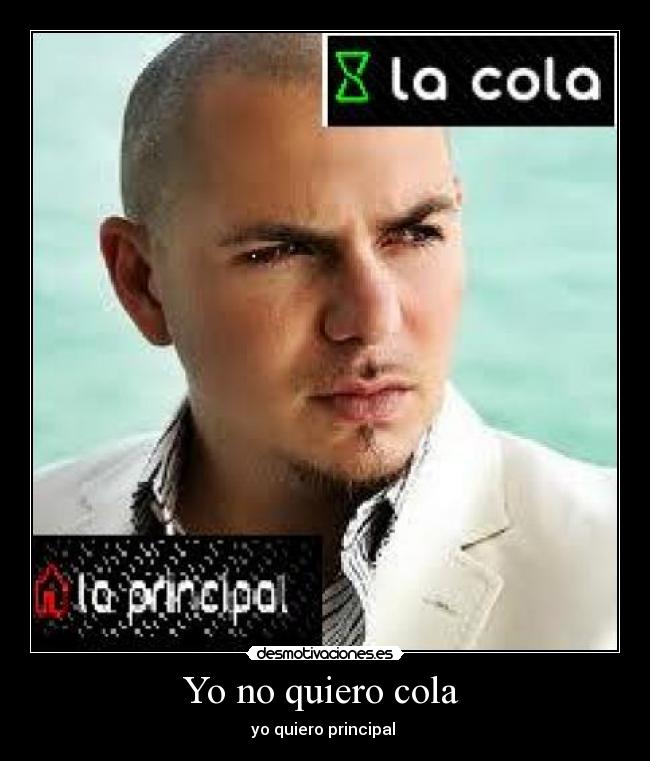 Yo no quiero cola  - 