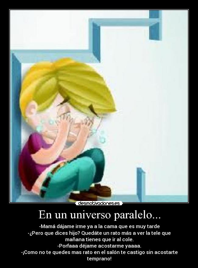 carteles universo paralelo desmotivaciones