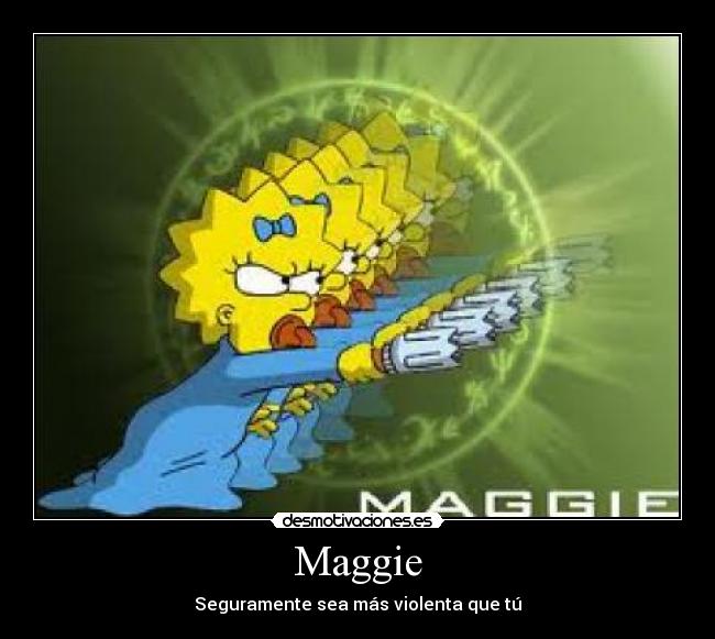 Maggie - 