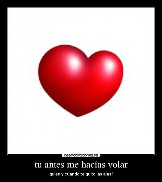 carteles corazon desmotivaciones