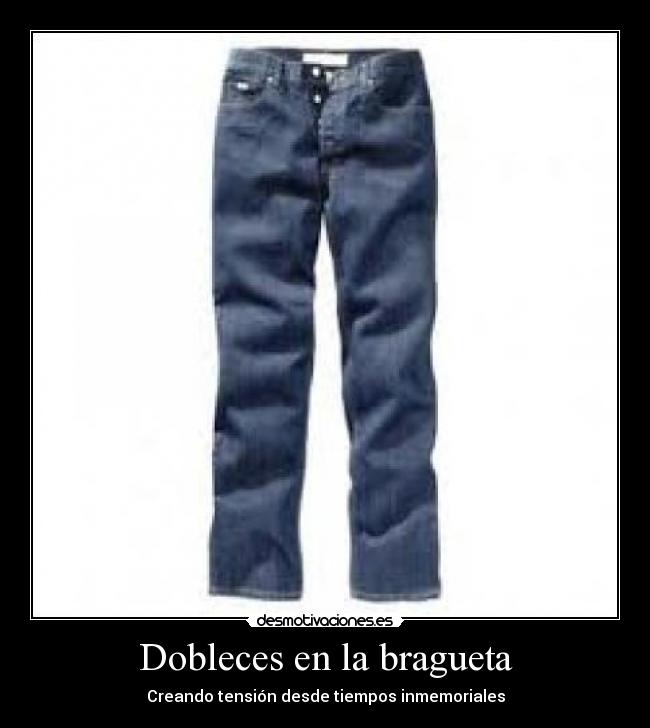 carteles dobleces bragueta desmotivaciones