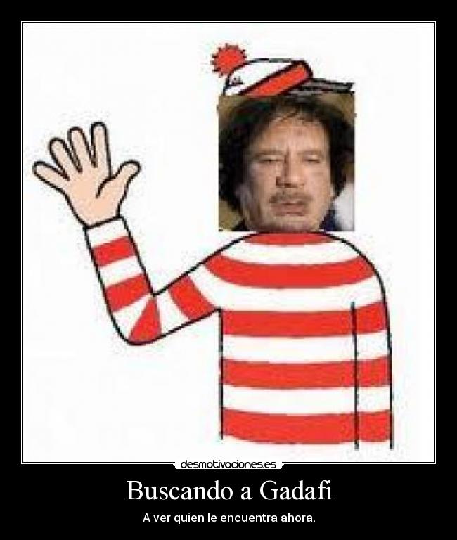 Buscando a Gadafi -