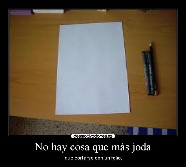 No hay cosa que más joda -