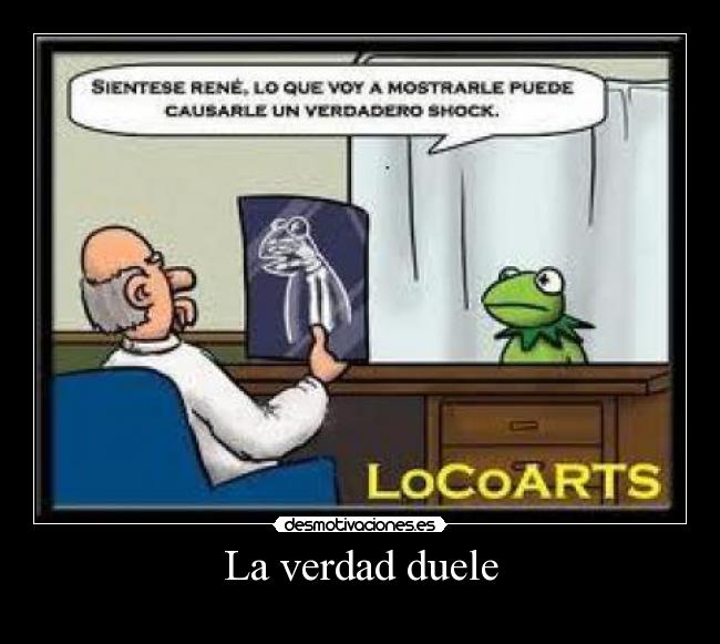 La verdad duele - 