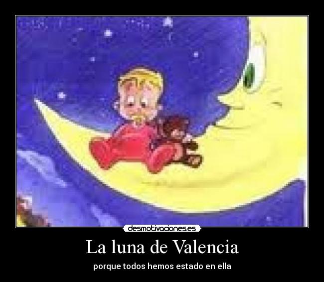 La luna de Valencia - 