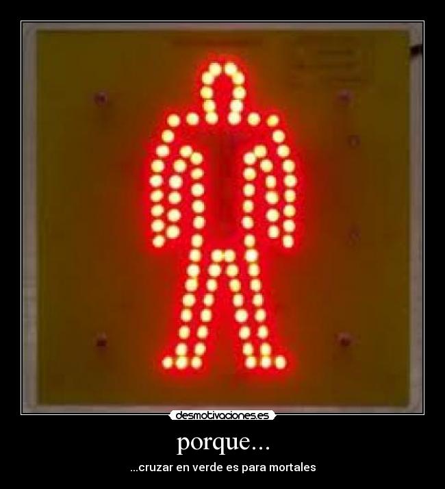 porque... -