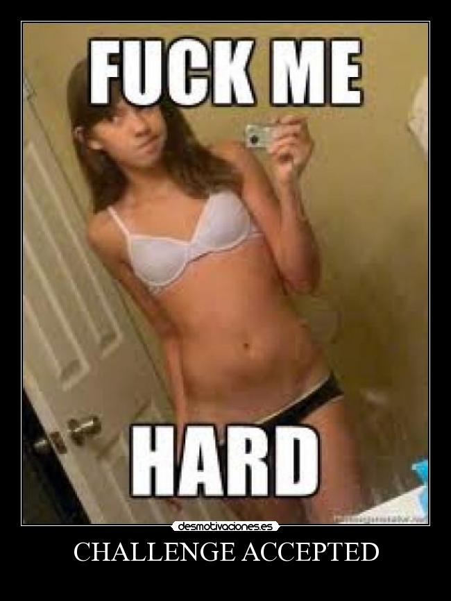 CHALLENGE ACCEPTED -