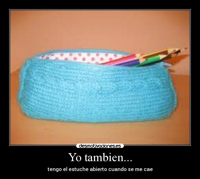 Yo tambien... - 